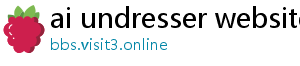 ai undresser website